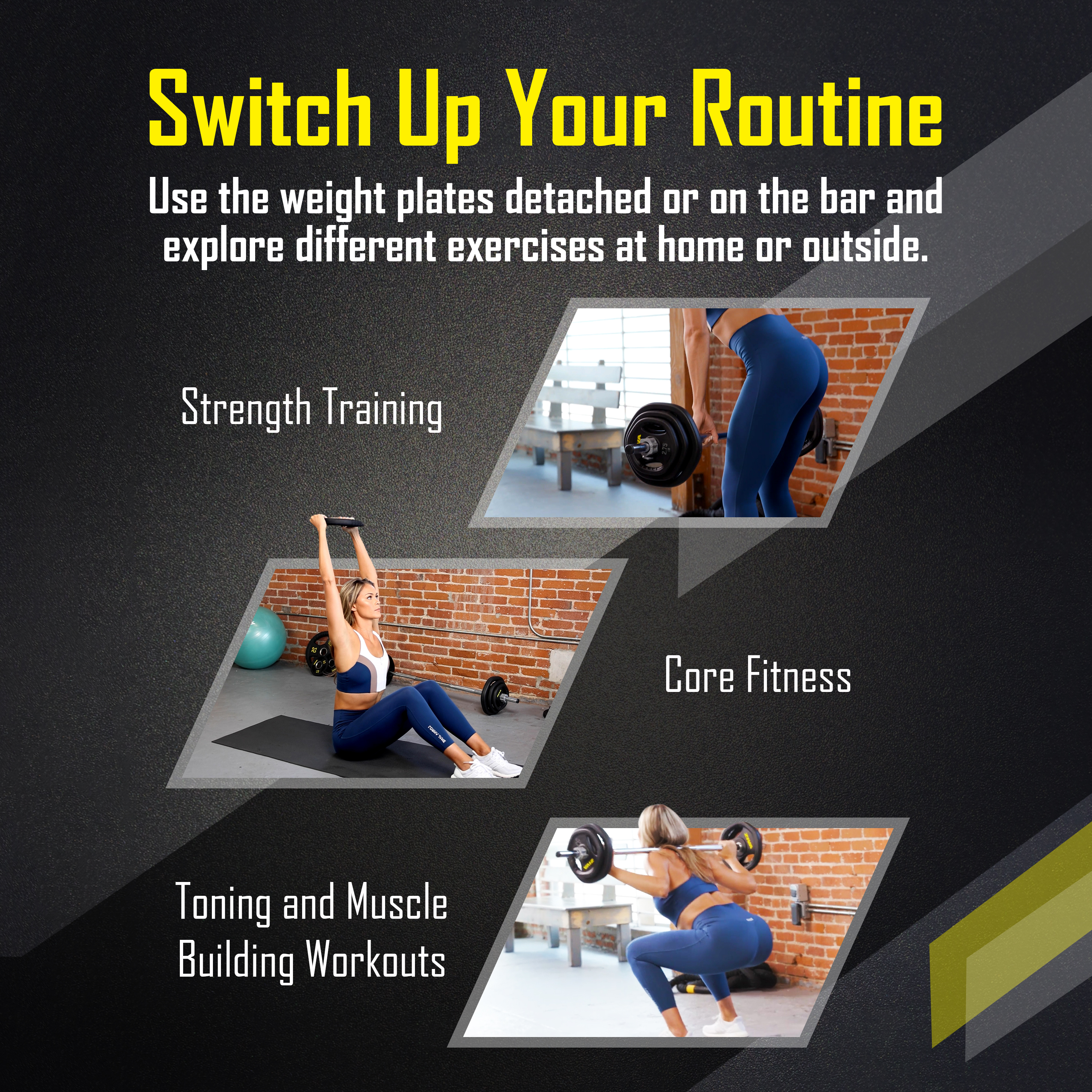 Switch up your routine. Use the weight plates detached or on the bar and explore different exercises at home or outside. Strength Training, core fitness, and toning and muscle building workouts.